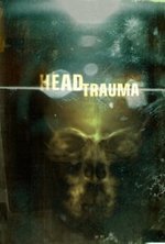 Watch Head Trauma online free.