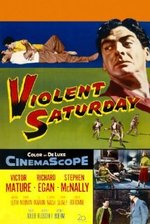 Watch Violent Saturday kostenlos online.