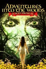 Watch Adventures Into the Woods: A Sexy Musical online free.
